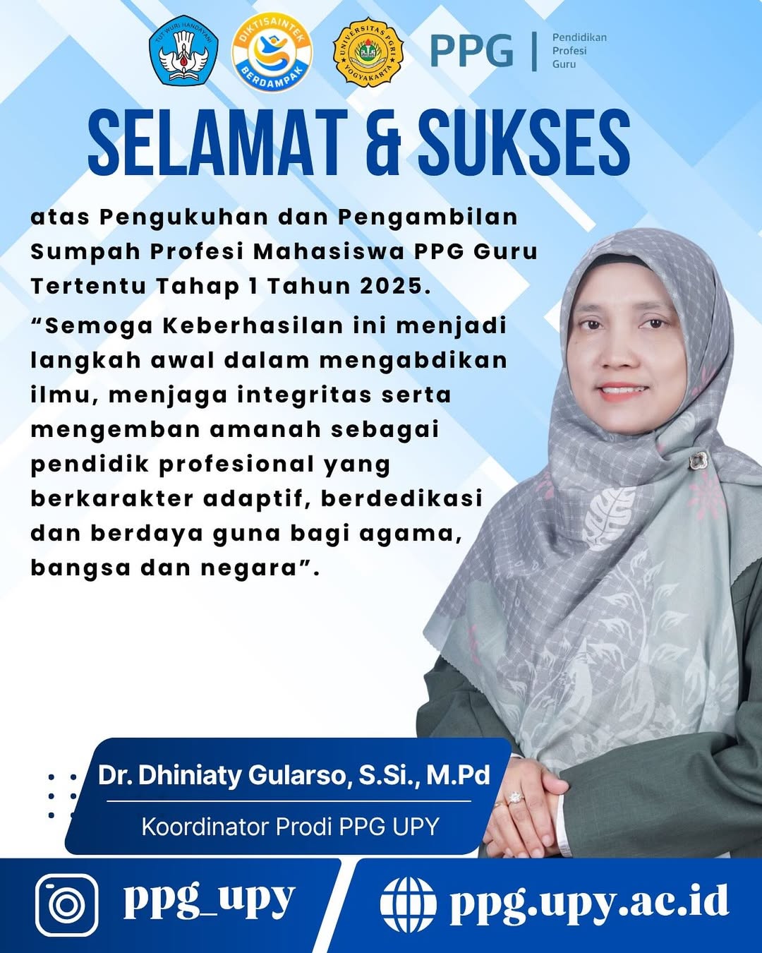 Selamat dan Sukses kepada Mahasiswa PPG UPY atas Pengukuhan dan Sumpah Profesi 2025